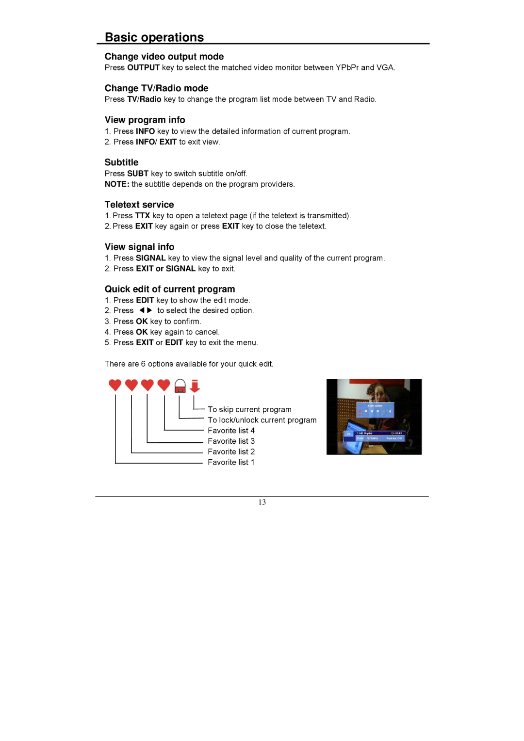 Grundig GSTB3103HD manual Change video output mode, Change TV/Radio mode, View program info, Subtitle, Teletext service 