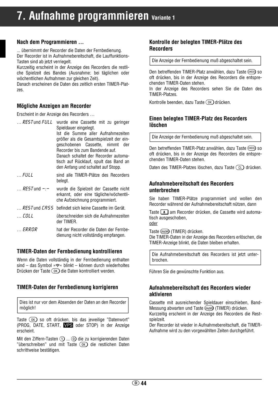 Grundig GV 460 VPT Nach dem Programmieren, Mögliche Anzeigen am Recorder, Einen belegten TIMER-Platz des Recorders löschen 