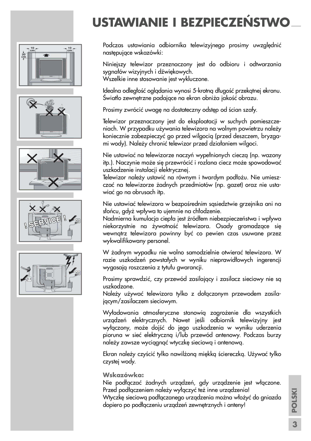 Grundig LCD 38-605 BS manual Mi wody. Należy chronić telewizor przed działaniem wilgoci, Czystej wody 