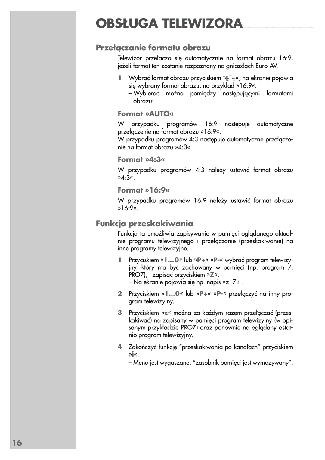 Grundig LCD 51-9622 DL manual Przełączanie formatu obrazu, Funkcja przeskakiwania, Format »AUTO«, Format »43«, Format »169« 