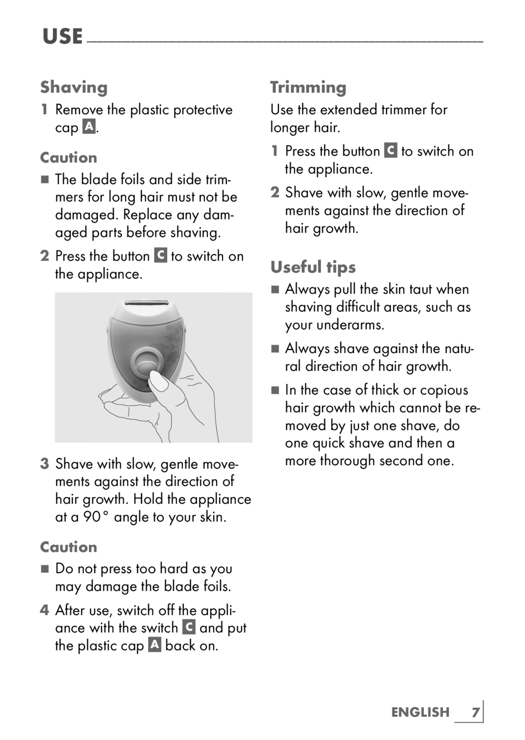 Grundig LS 4940 manual Shaving, Trimming, Useful tips, Remove the plastic protective cap a 