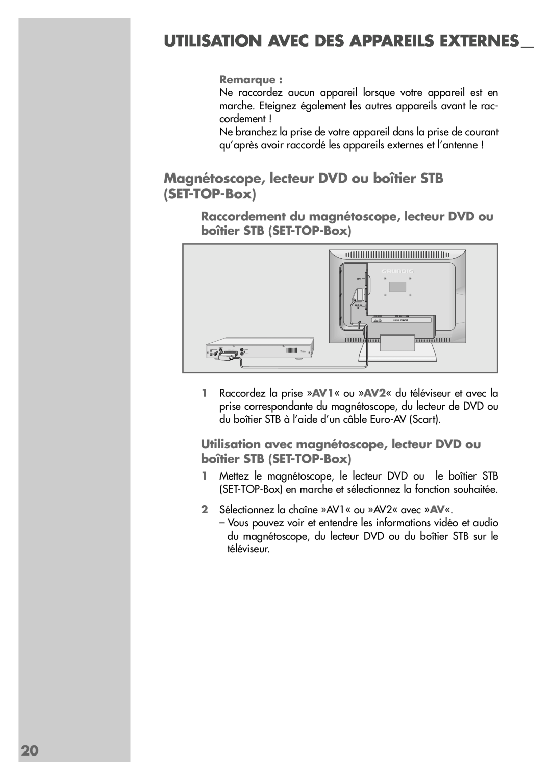 Grundig LW49-7710BS manual Utilisation Avec Des Appareils Externes, Magnétoscope, lecteur DVD ou boîtier STB SET-TOP-Box 