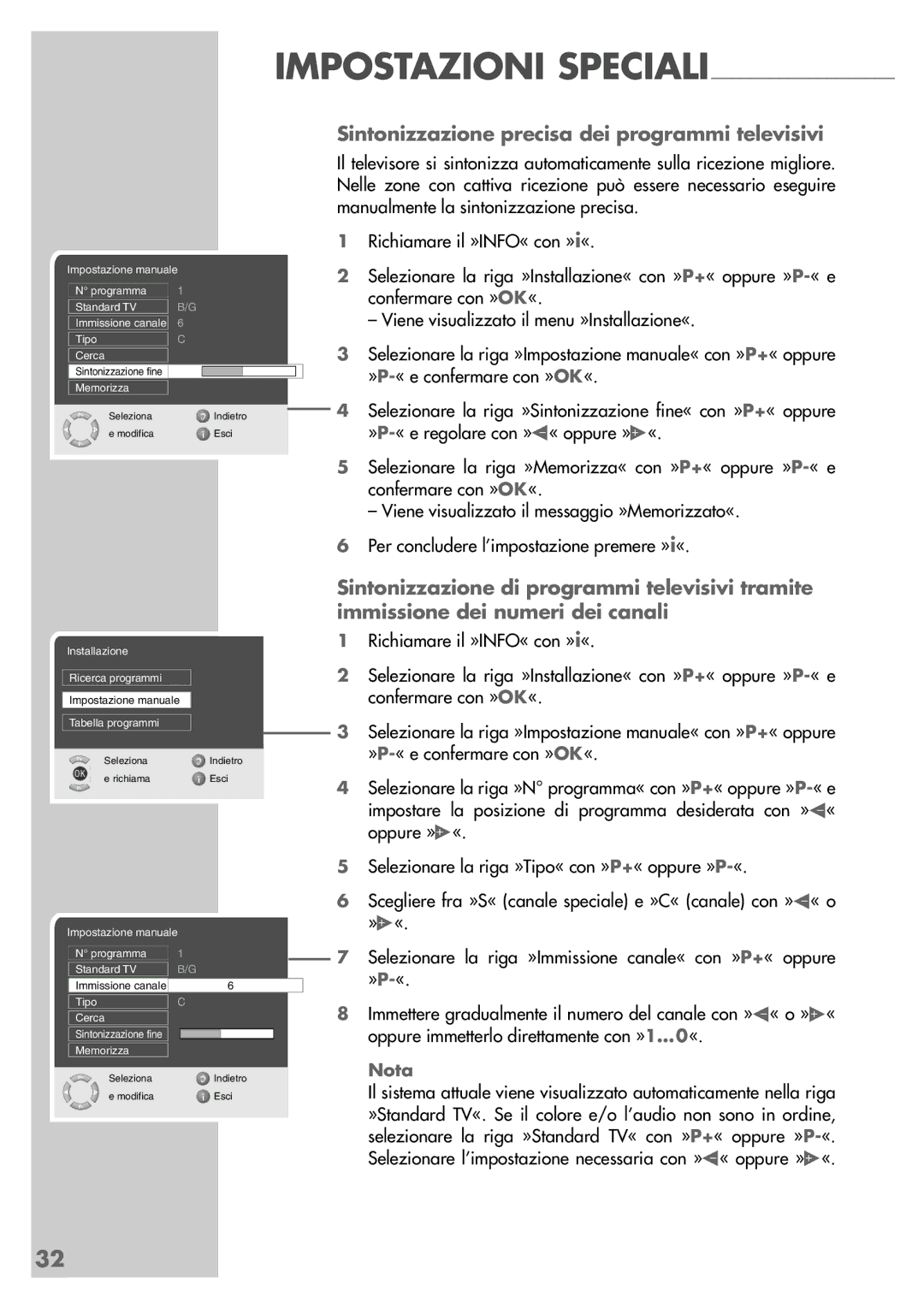 Grundig LXW 82-8720 Dolby, LXW 68-8720 Dolby manual Sintonizzazione precisa dei programmi televisivi 