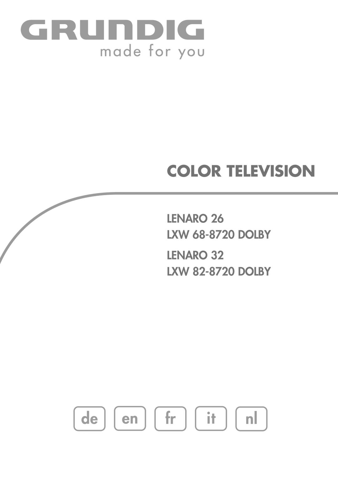 Grundig manual Color Television, LENARO LXW 68-8720 DOLBY LENARO LXW 82-8720 DOLBY 