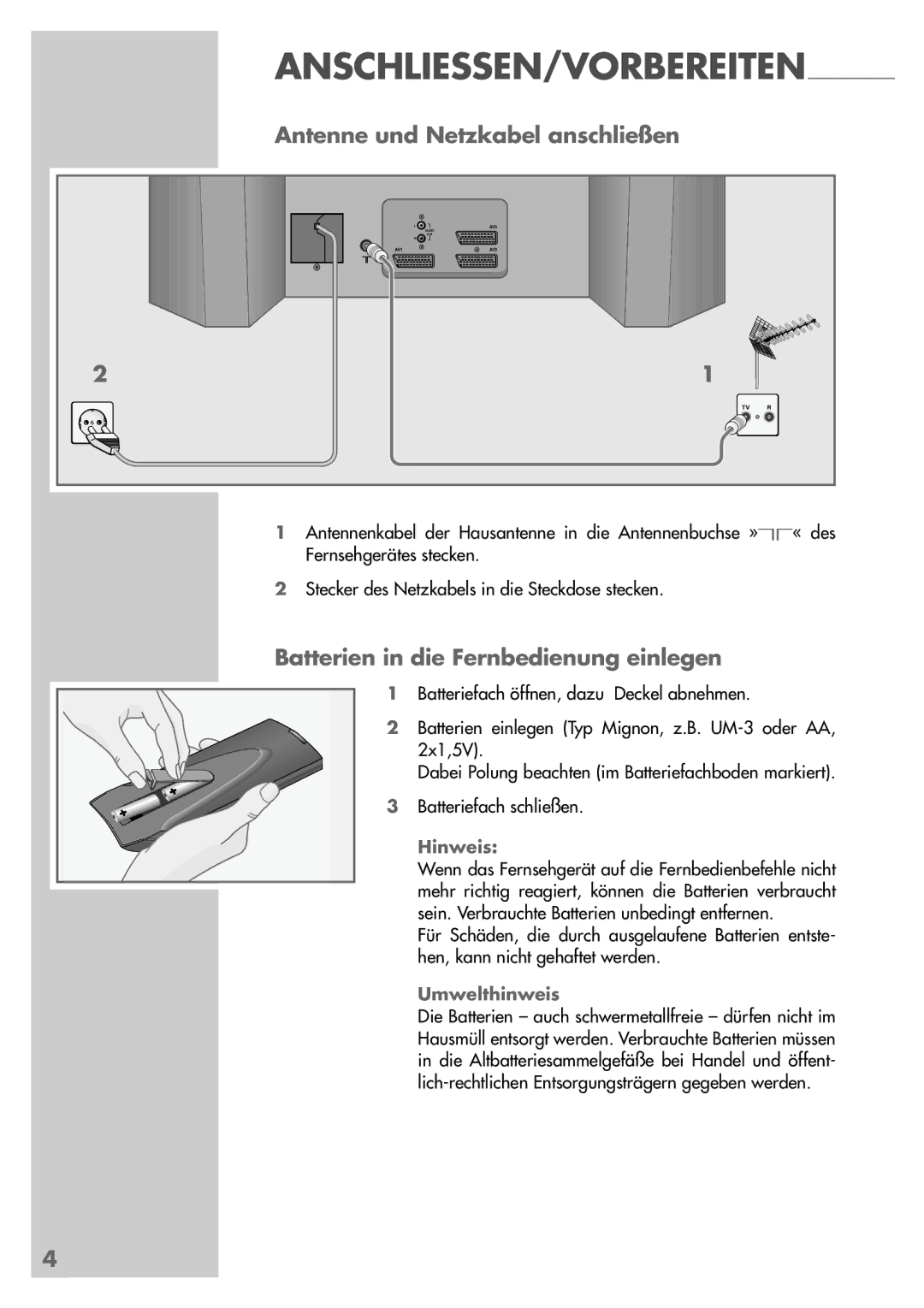 Grundig MFW 70-2410/7 Dolby, MF 72-2410/7 TOP Antenne und Netzkabel anschließen, Batterien in die Fernbedienung einlegen 