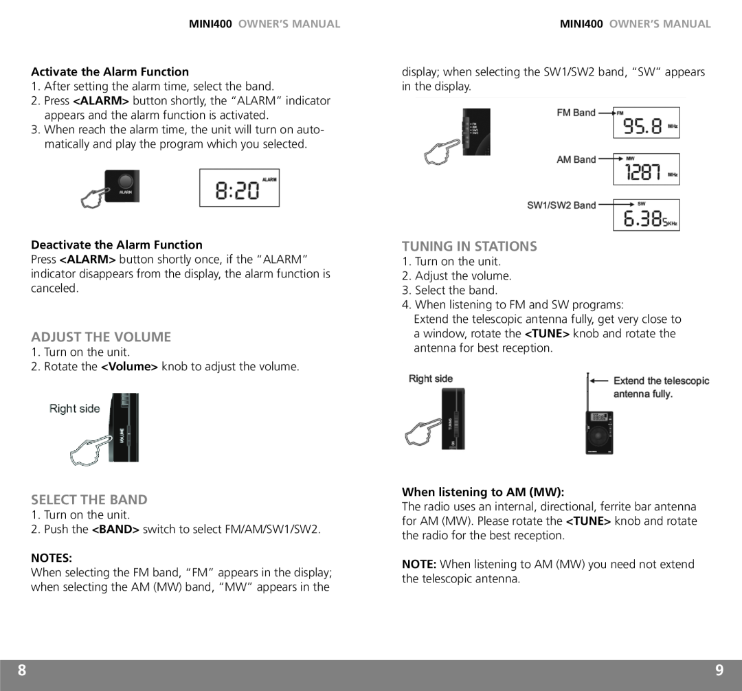 Grundig MINI400 owner manual Adjust The Volume, Select The Band, Tuning In Stations, Activate the Alarm Function 