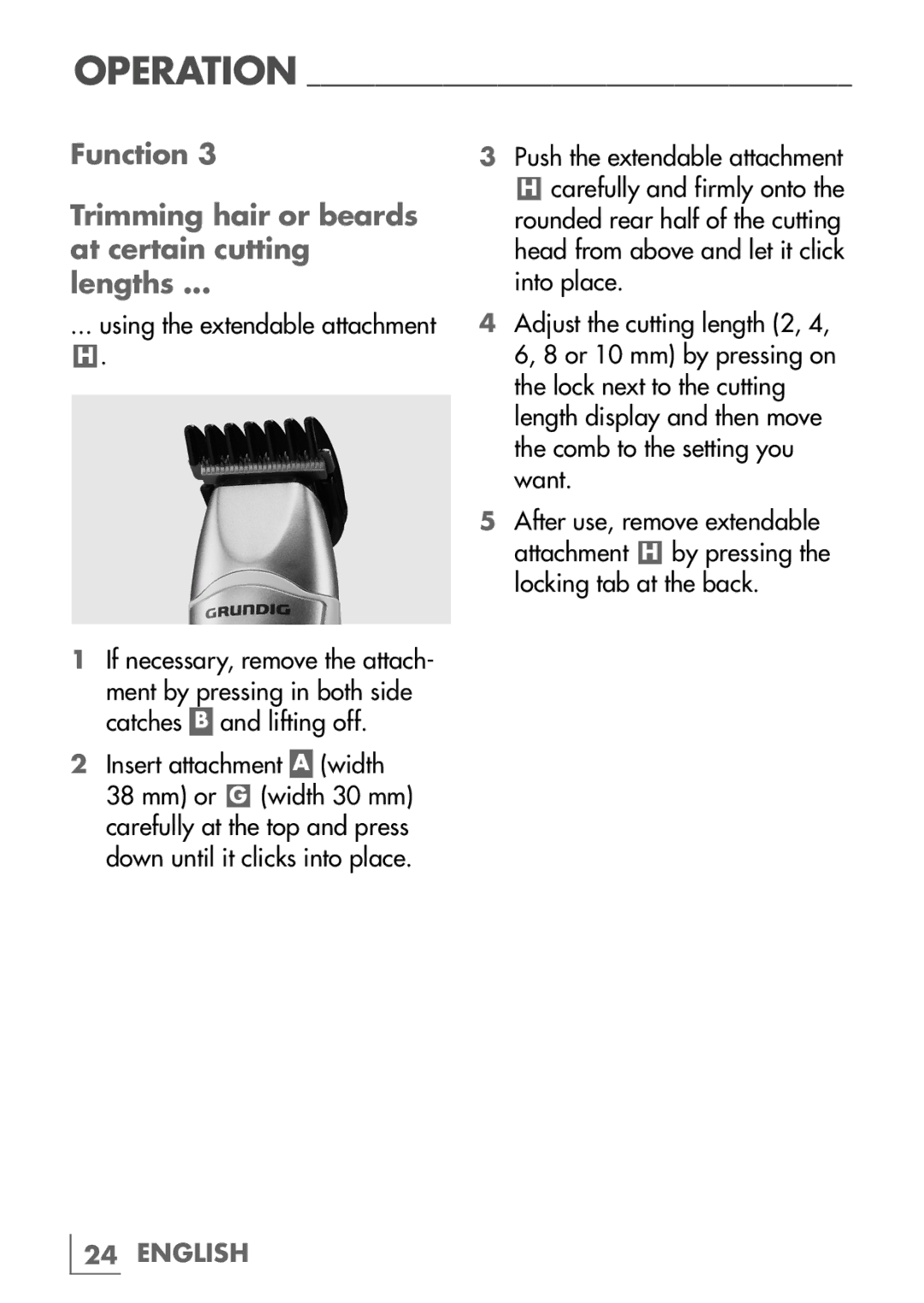 Grundig MT 6740 manual Function Trimming hair or beards at certain cutting lengths, Insert attachment a width 