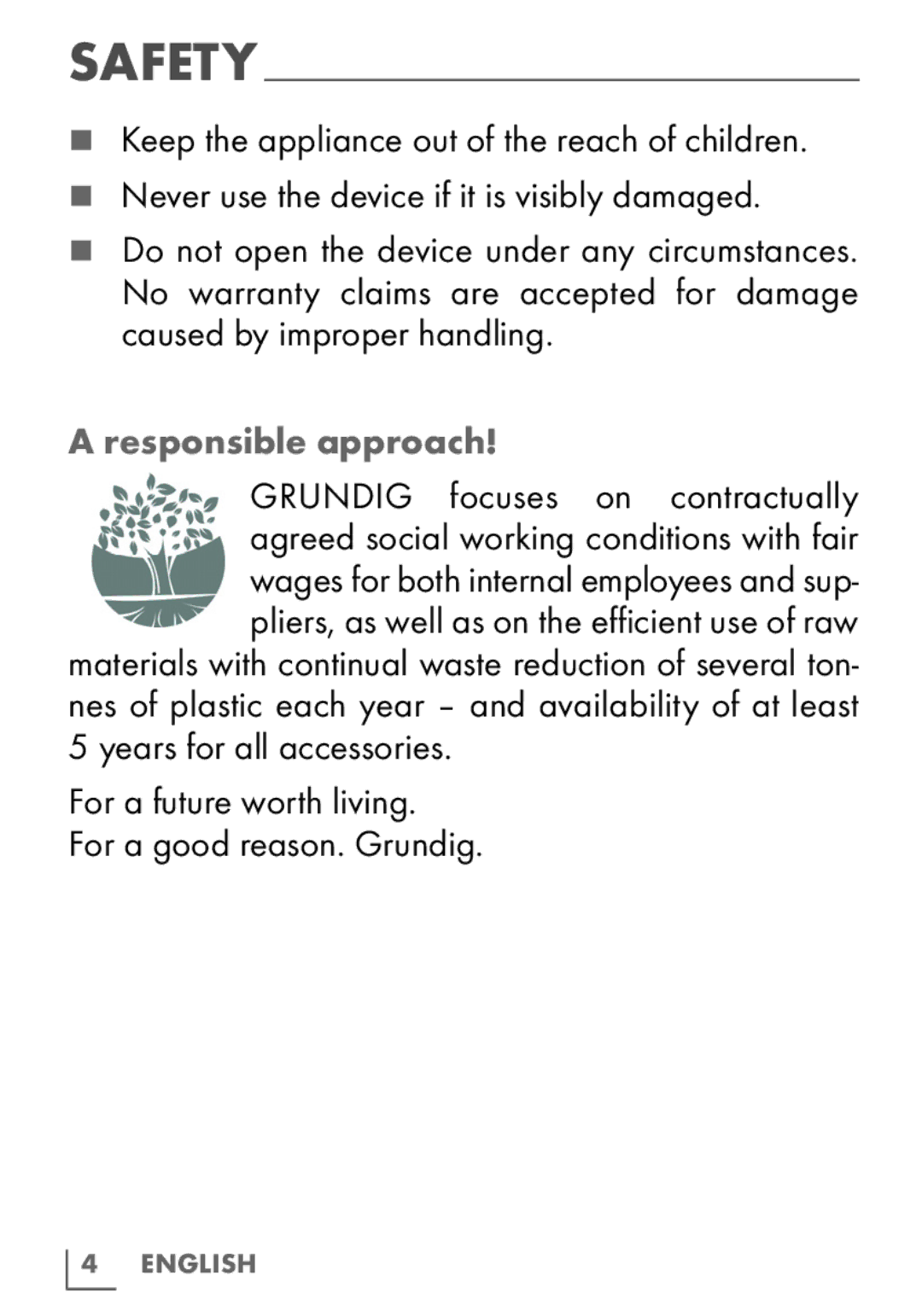 Grundig MT5910 manual Responsible approach 