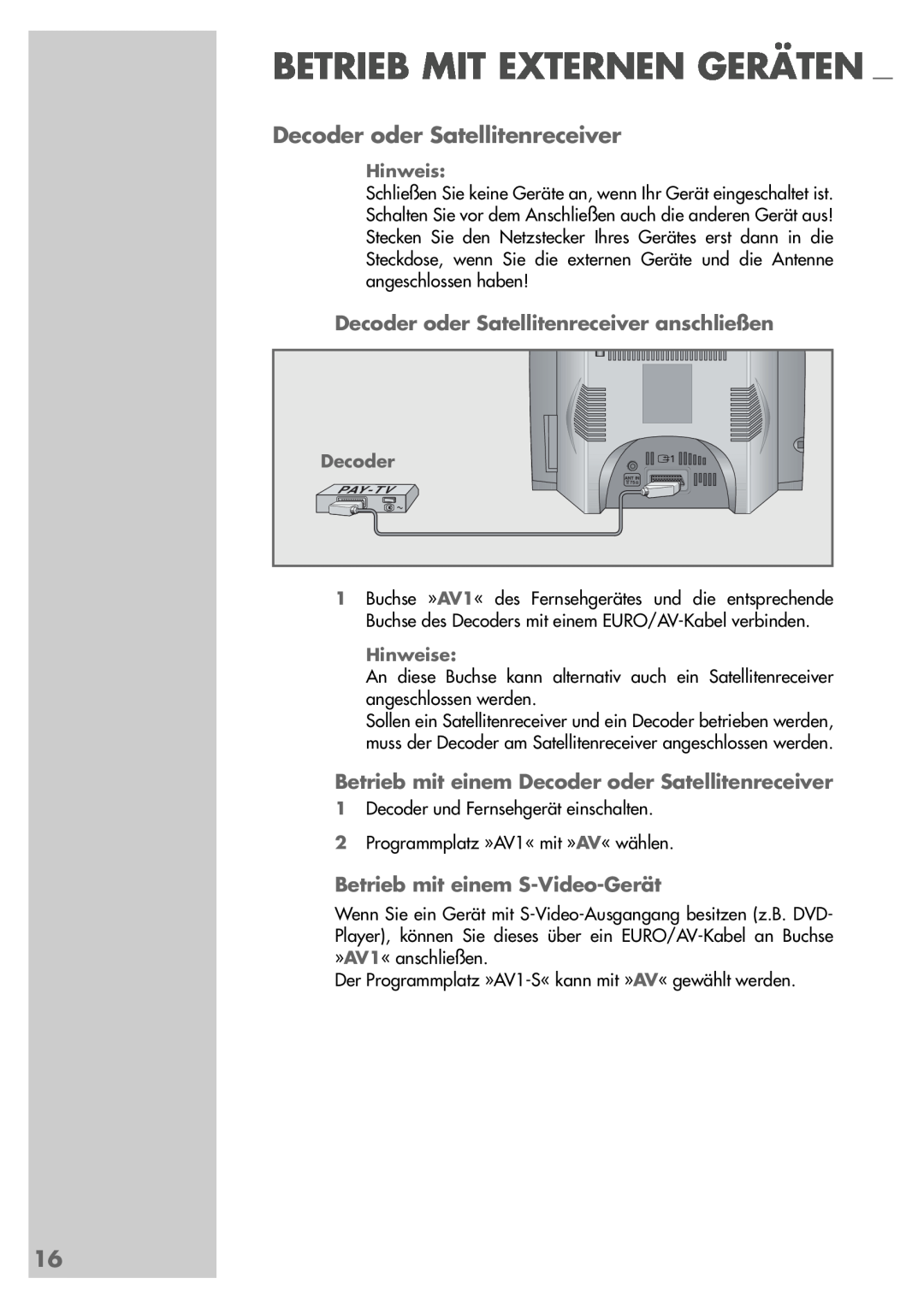 Grundig P37-4501 Betrieb Mit Externen Geräten, Decoder oder Satellitenreceiver, Betrieb mit einem S-Video-Gerät, Hinweise 