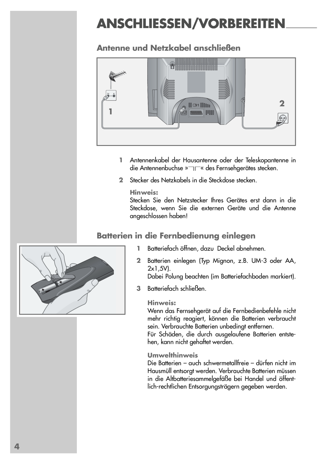 Grundig P37-4501 Anschliessen/Vorbereiten, Antenne und Netzkabel anschließen, Batterien in die Fernbedienung einlegen 