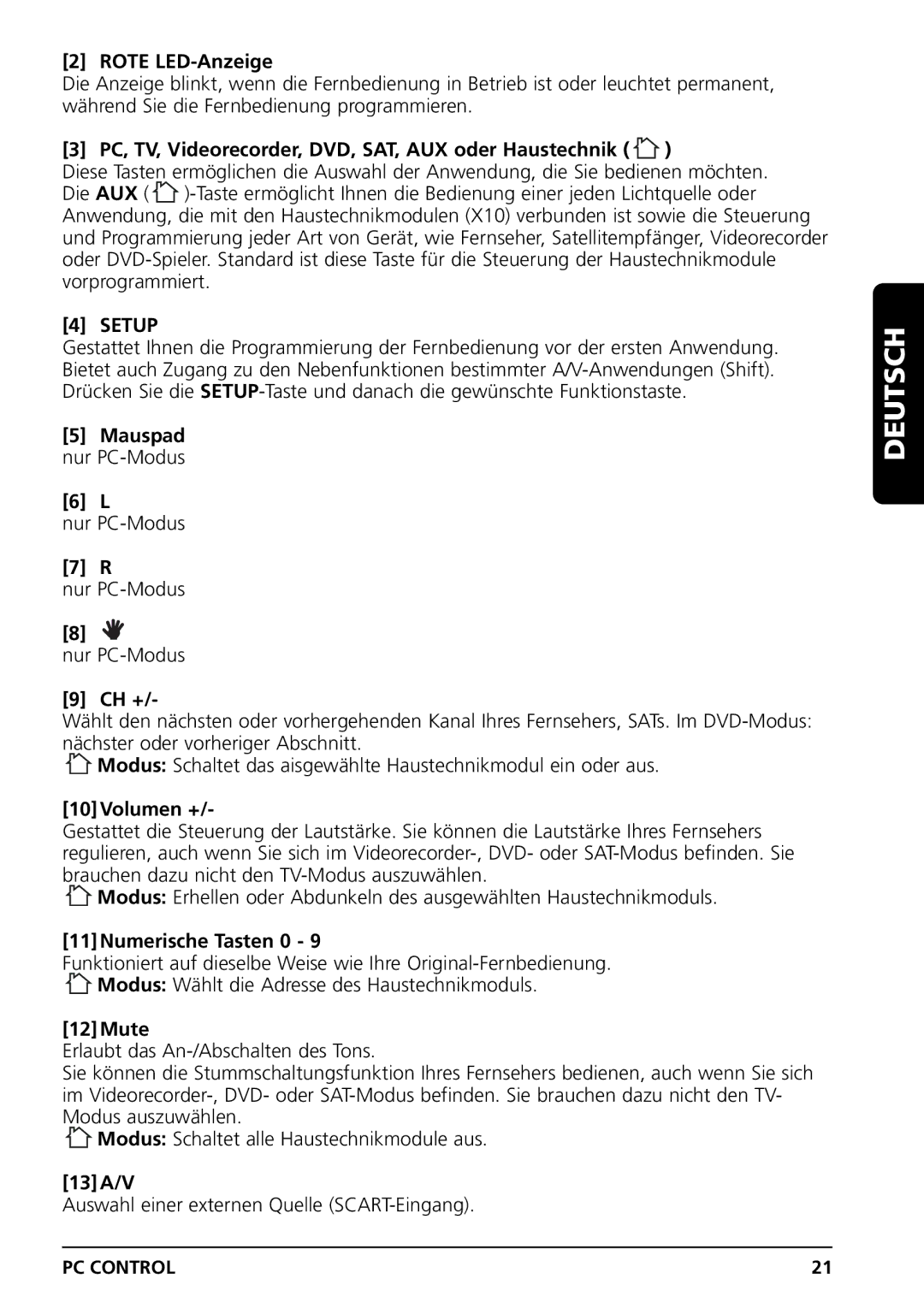 Grundig PC CONTROL owner manual PC, TV, Videorecorder, DVD, SAT, AUX oder Haustechnik, Mauspad nur PC-Modus, 10Volumen + 