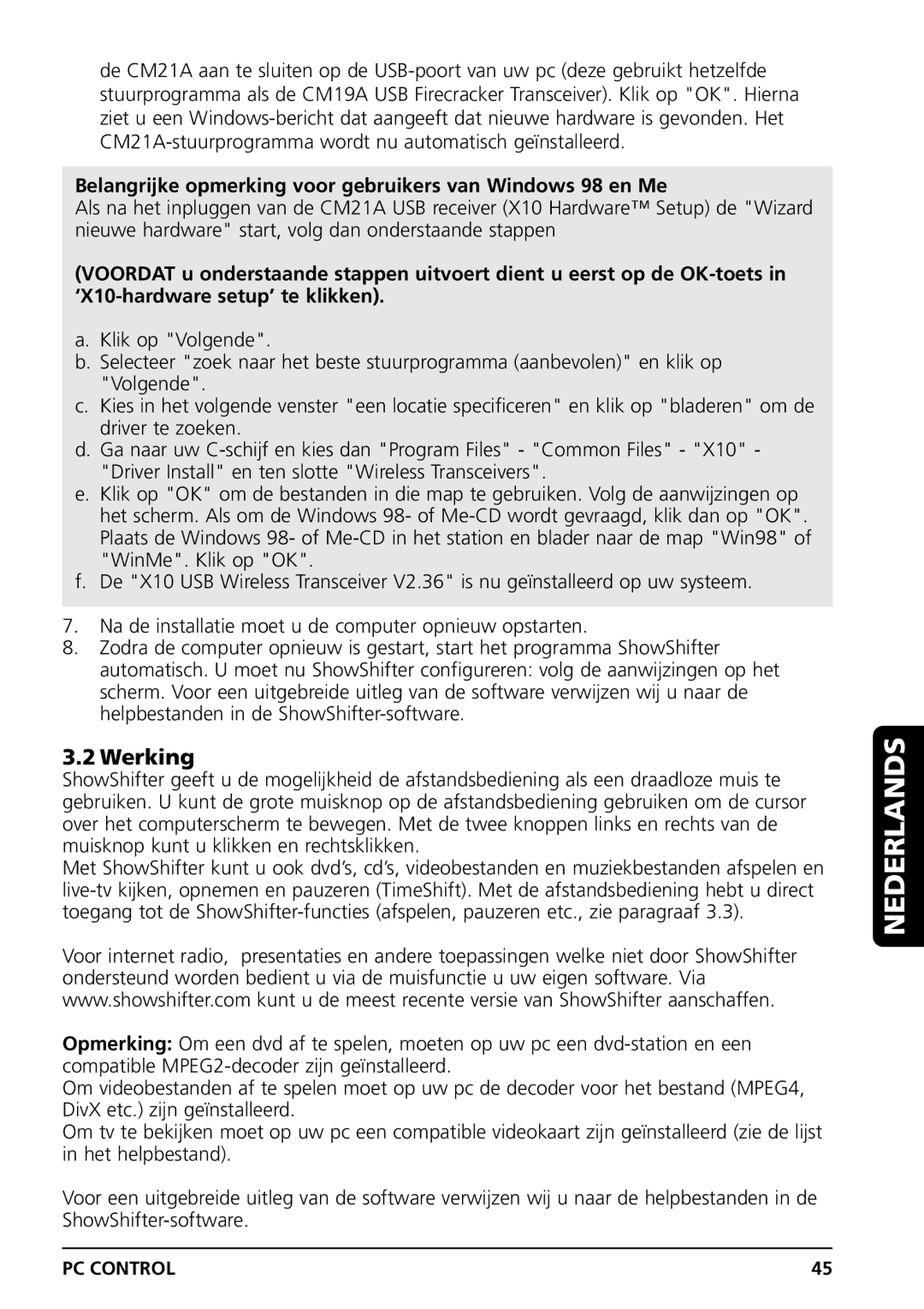 Grundig PC CONTROL owner manual Werking, Belangrijke opmerking voor gebruikers van Windows 98 en Me 