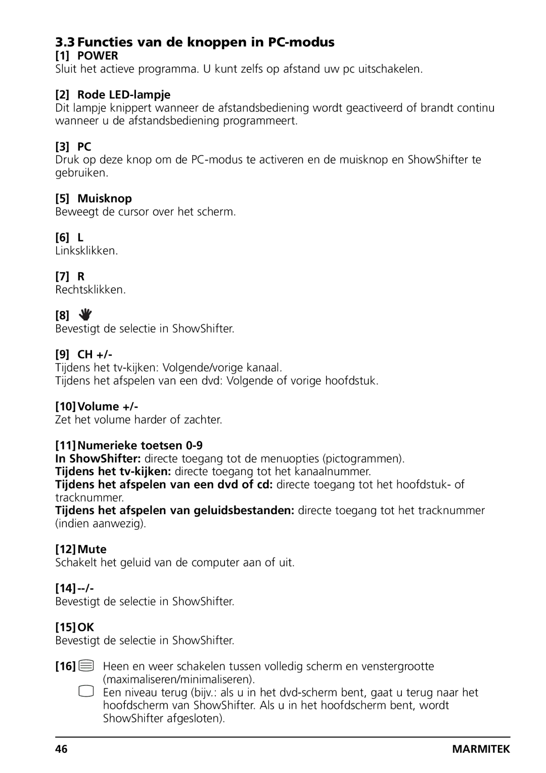 Grundig PC CONTROL owner manual Functies van de knoppen in PC-modus, Rode LED-lampje, Muisknop, 11Numerieke toetsen 