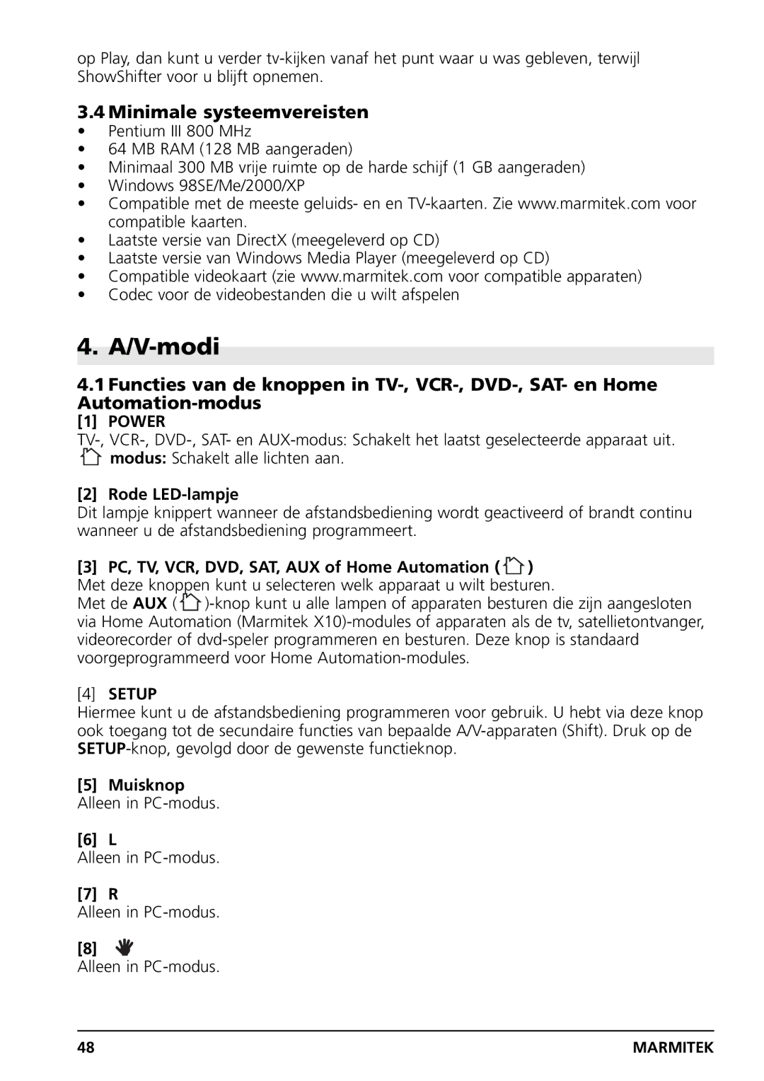 Grundig PC CONTROL owner manual V-modi, Minimale systeemvereisten, PC, TV, VCR, DVD, SAT, AUX of Home Automation 