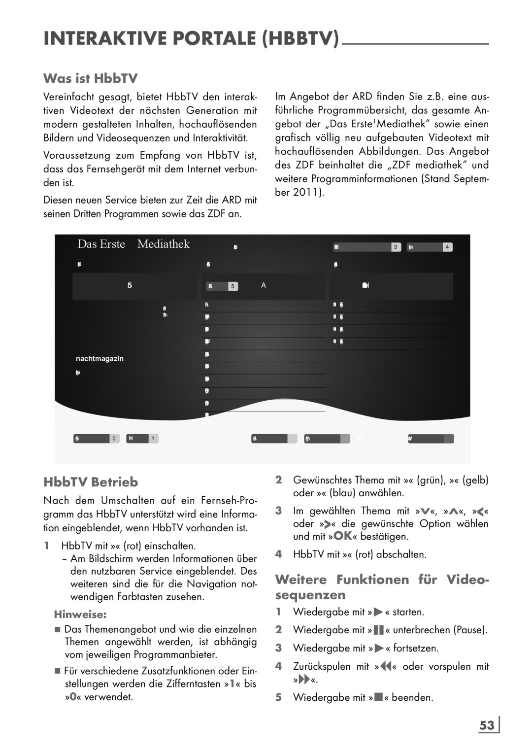 Grundig Rom 32 CLE 8130 BL manual Was ist HbbTV, HbbTV Betrieb, Weitere Funktionen für Video- sequenzen, Deutsch 53­ 