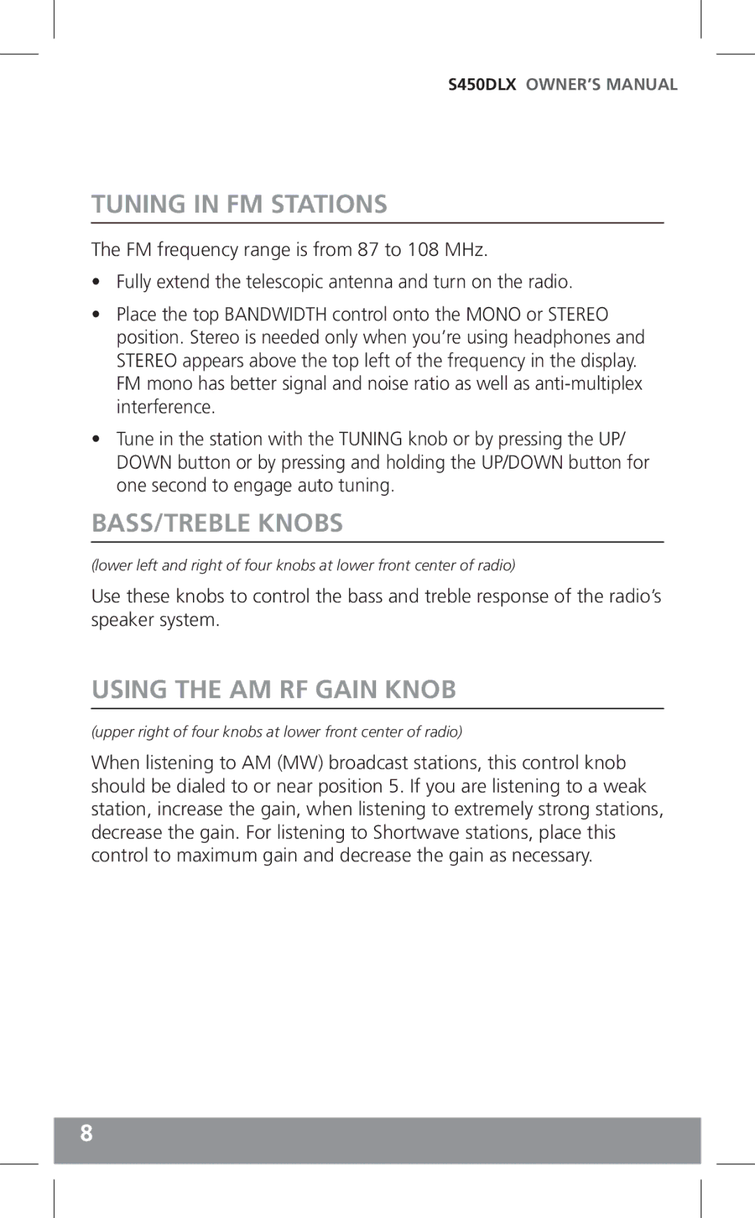 Grundig S450DLX owner manual Tuning in FM Stations, BASS/TREBLE Knobs, Using the AM RF Gain Knob 