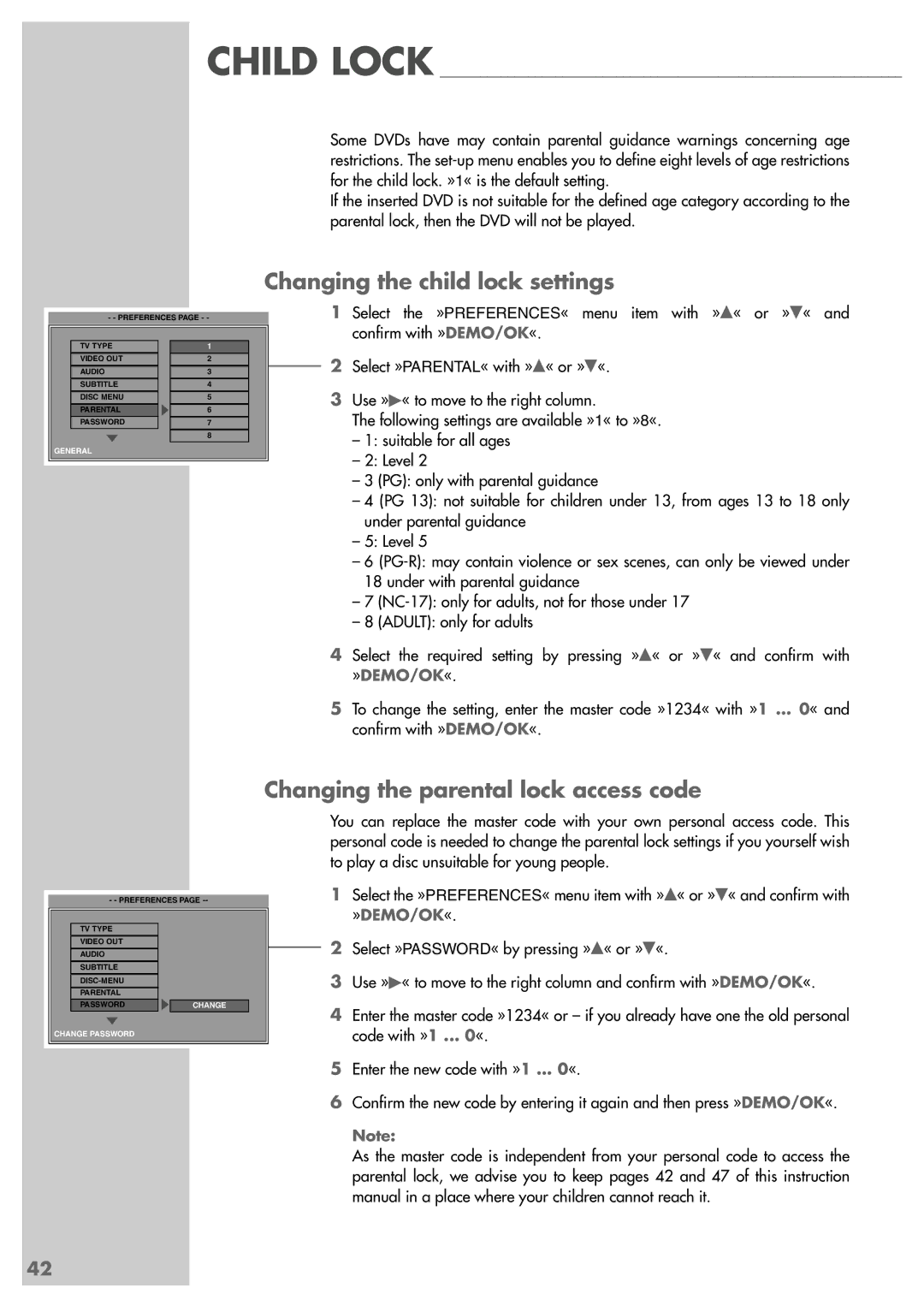 Grundig Scenos UMS 6400 DVD manual Changing the child lock settings, Changing the parental lock access code, »Demo/Ok « 