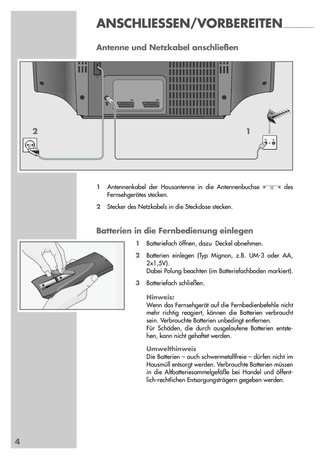 Grundig Sedance 70 manual Antenne und Netzkabel anschließen, Batterien in die Fernbedienung einlegen 