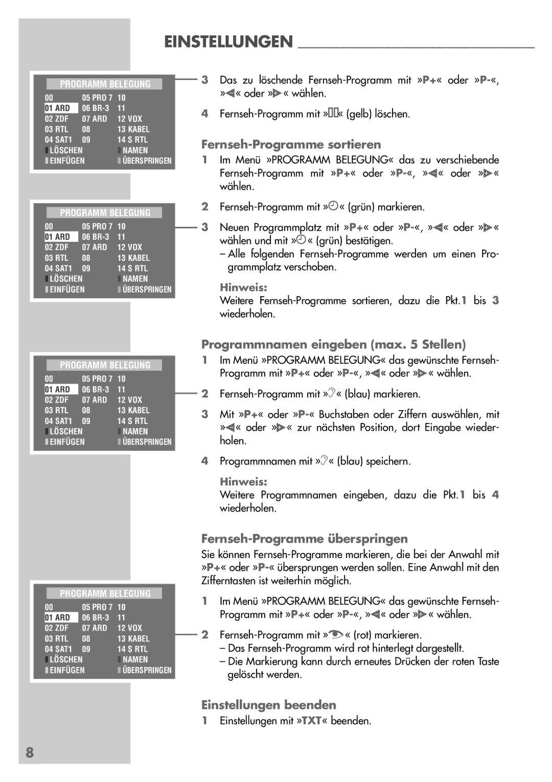 Grundig Sedance 70 manual Fernseh-Programme sortieren, Programmnamen eingeben max Stellen, Fernseh-Programme überspringen 