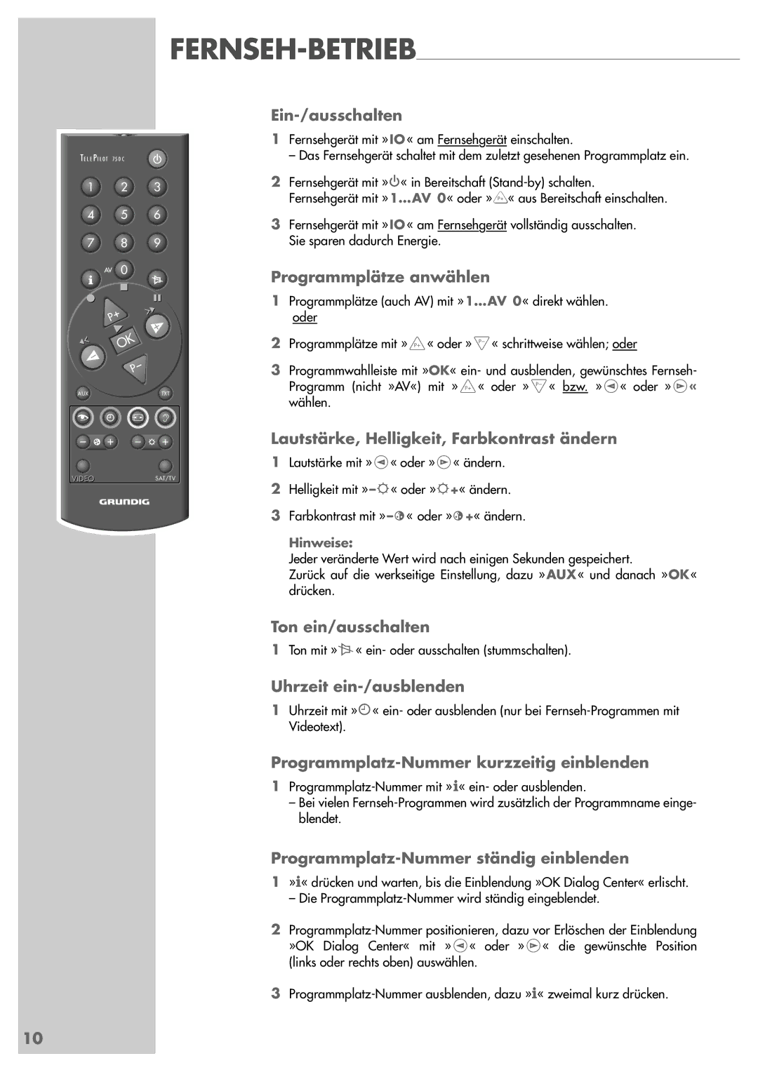 Grundig ST 55-839 manual Ein-/ausschalten, Programmplätze anwählen, Lautstärke, Helligkeit, Farbkontrast ändern 