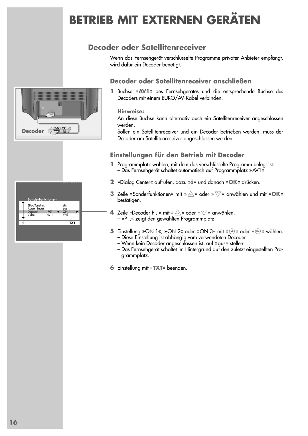 Grundig ST 55-839 manual Decoder oder Satellitenreceiver anschließen, Einstellungen für den Betrieb mit Decoder 