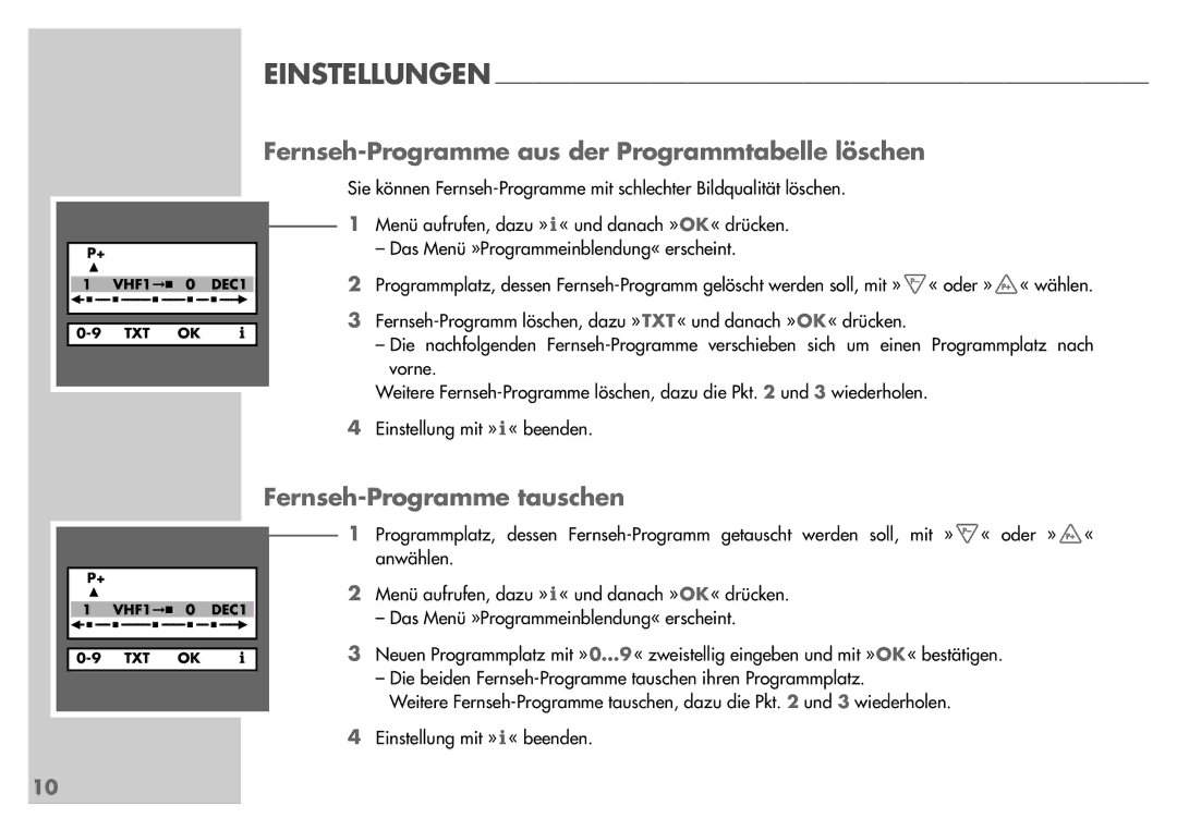 Grundig T55-830 text manual Fernseh-Programme aus der Programmtabelle löschen, Fernseh-Programme tauschen 