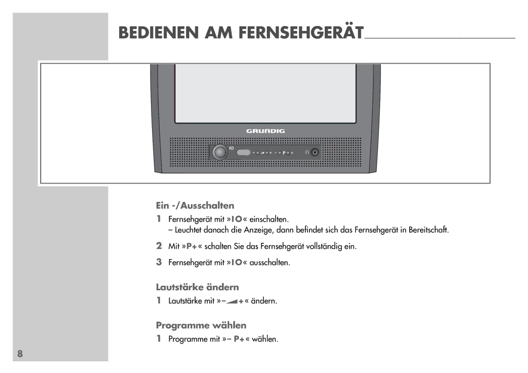 Grundig T55-830 text manual Ein -/Ausschalten, Lautstärke ändern, Programme wählen 