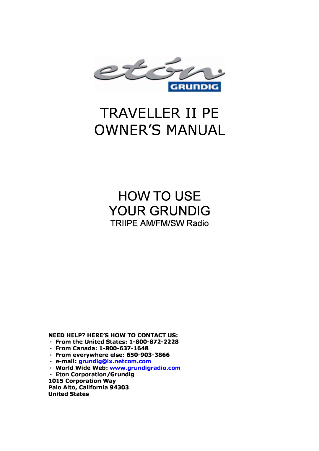 Grundig TRAVELLER II PE owner manual Need Help? Here’S How To Contact Us, From the United States From Canada 