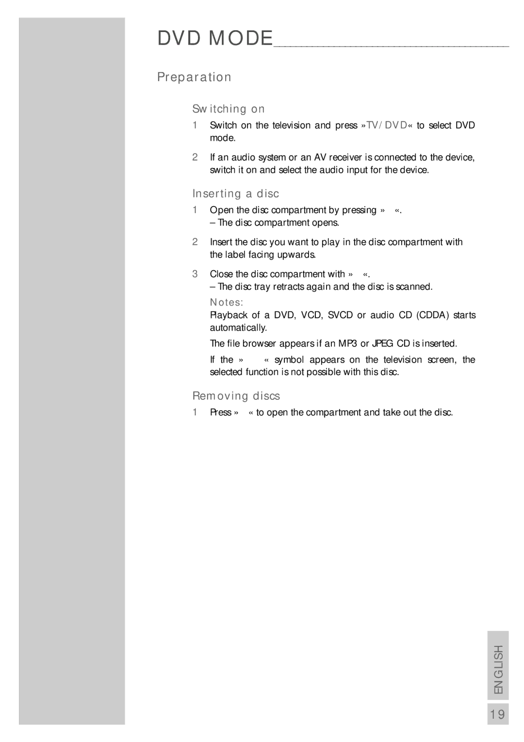 Grundig TVD 40-2501 manual Preparation, Switching on, Removing discs 