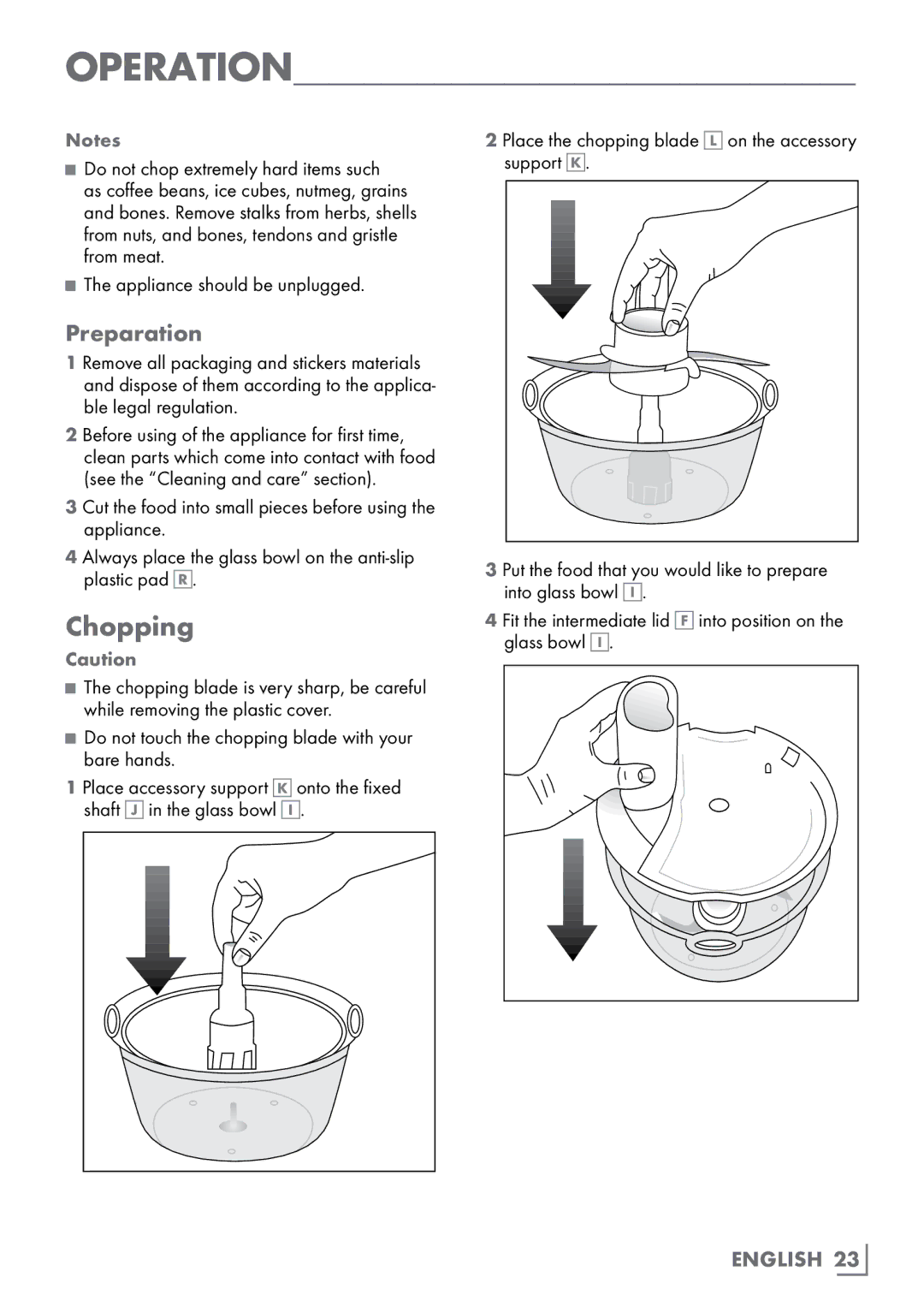 Grundig UM 8050 manual Operation, Do not chop extremely hard items such, Appliance should be unplugged 