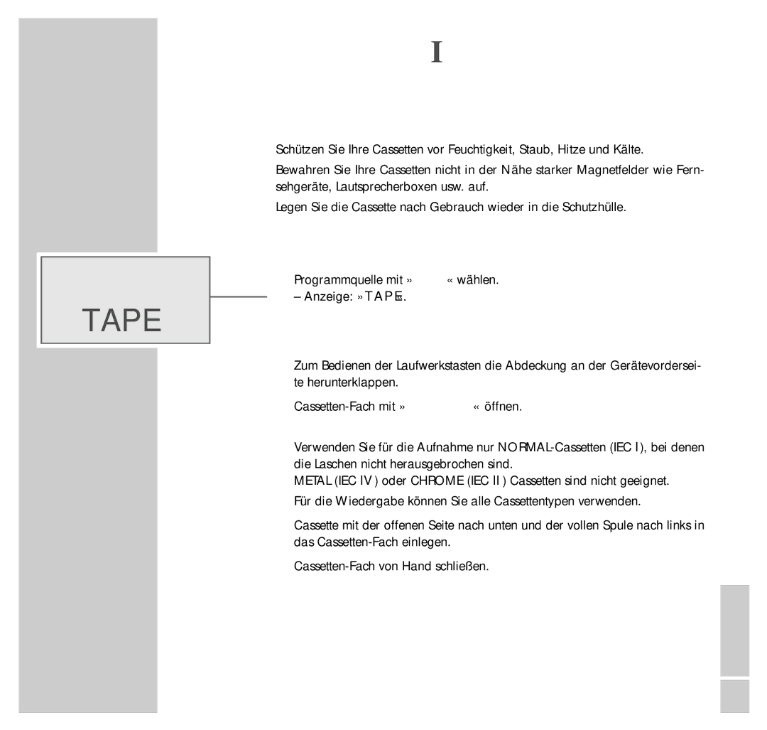 Grundig UMS 4200 manual Allgemeines zum Cassetten-Betrieb, Programmquelle Tape wählen, Cassette einlegen 