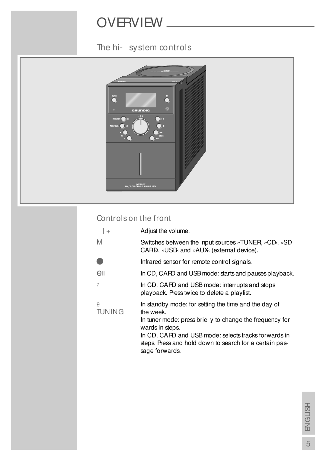 Grundig UMS 5800 DEC manual Hi-ﬁ system controls, Controls on the front, Tuning 