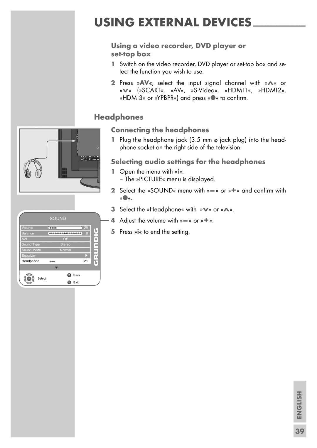 Grundig Vision 6 32-6840 T manual Headphones, Using a video recorder, DVD player or set-top box, Connecting the headphones 