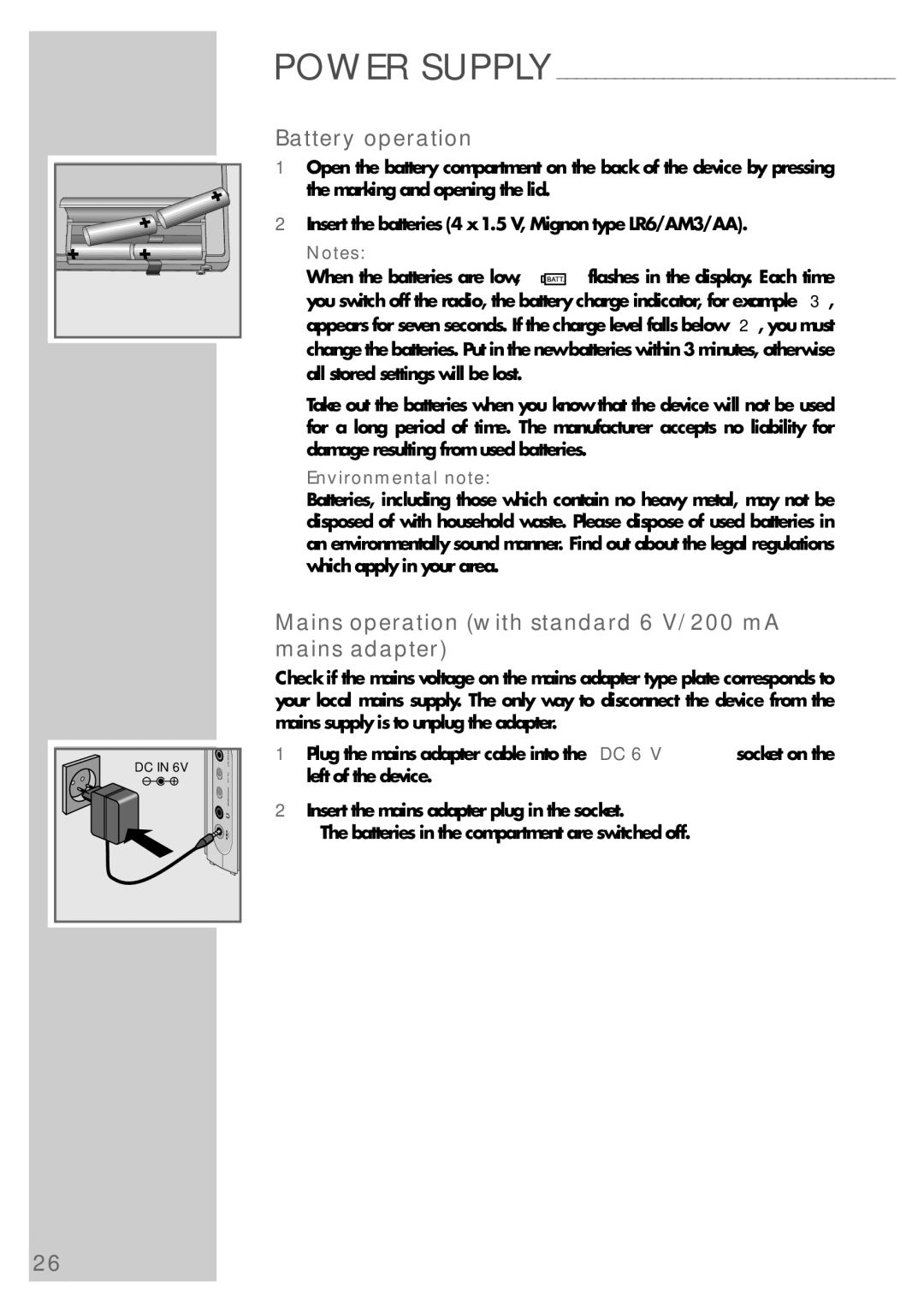 Grundig WR 5408 PLL manual Battery operation, Mains operation with standard 6 V/200 mA mains adapter, Power Supply 