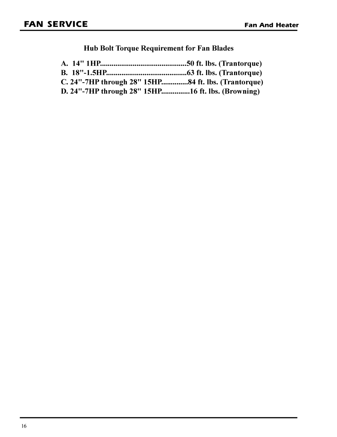 GSI Outdoors PNEG-377 service manual Hub Bolt Torque Requirement for Fan Blades, 84 ft. lbs. Trantorque, 14 1HP, 18-1.5HP 