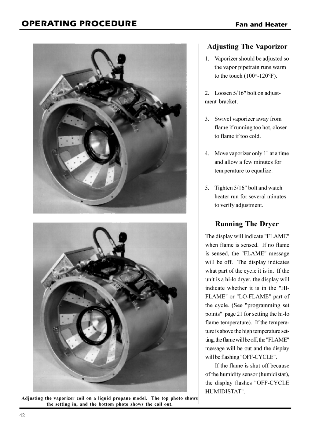 GSI Outdoors PNEG-377 service manual Adjusting The Vaporizor, Running The Dryer 