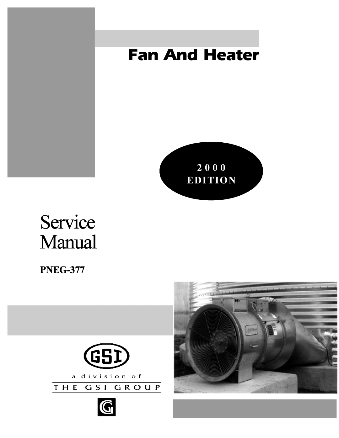 GSI Outdoors PNEG-377 service manual Service Manual, Fan And Heater, 2 0 0 EDITION 