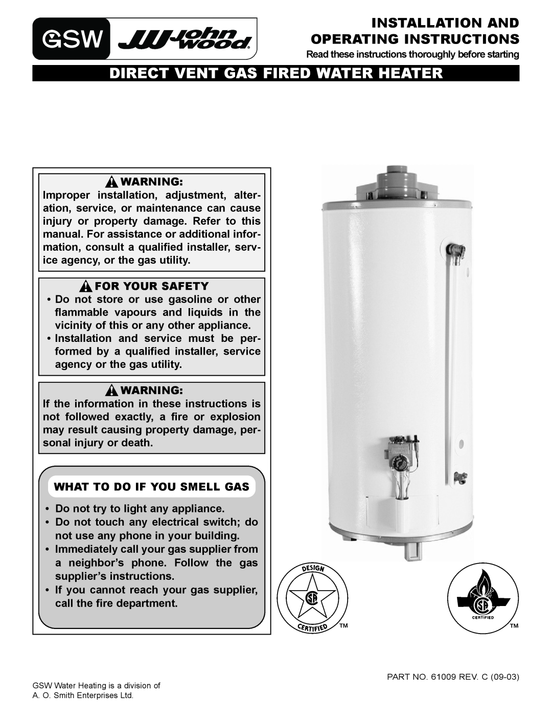 GSW 61009 REV. C (09-03) manual For Your Safety, What To Do If You Smell Gas, Do not try to light any appliance 