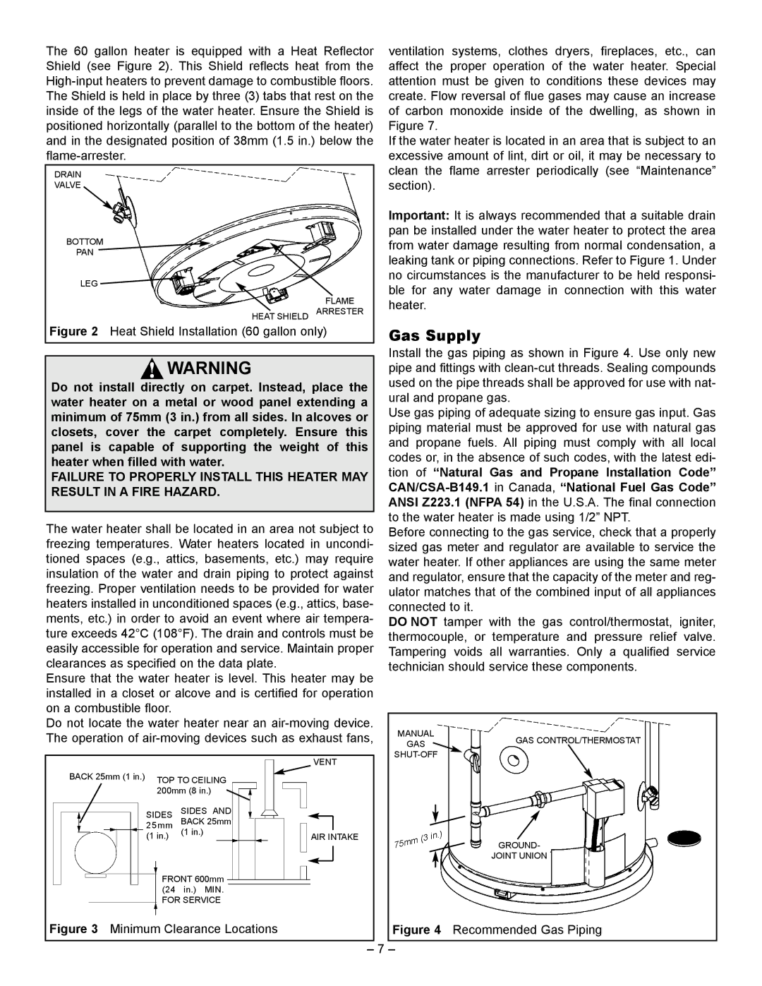 GSW 72090 manual Gas Supply, Failure to Properly Install this Heater MAY, Result in a Fire Hazard 