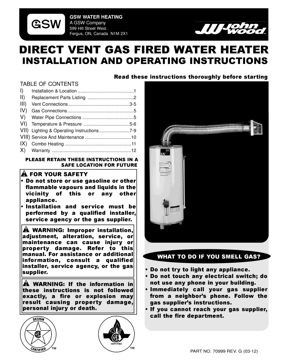 GSW PART NO.70999 REV.G (03-12) operating instructions Direct Vent GAS Fired Water Heater, For Your Safety 