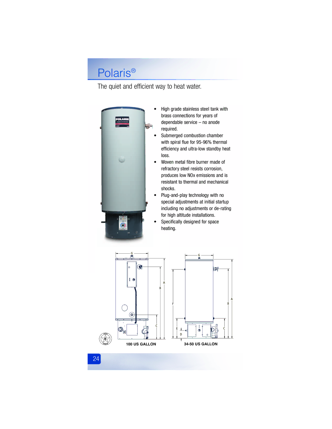 GSW Signature Series Electric manual Polaris, Quiet and efficient way to heat water 