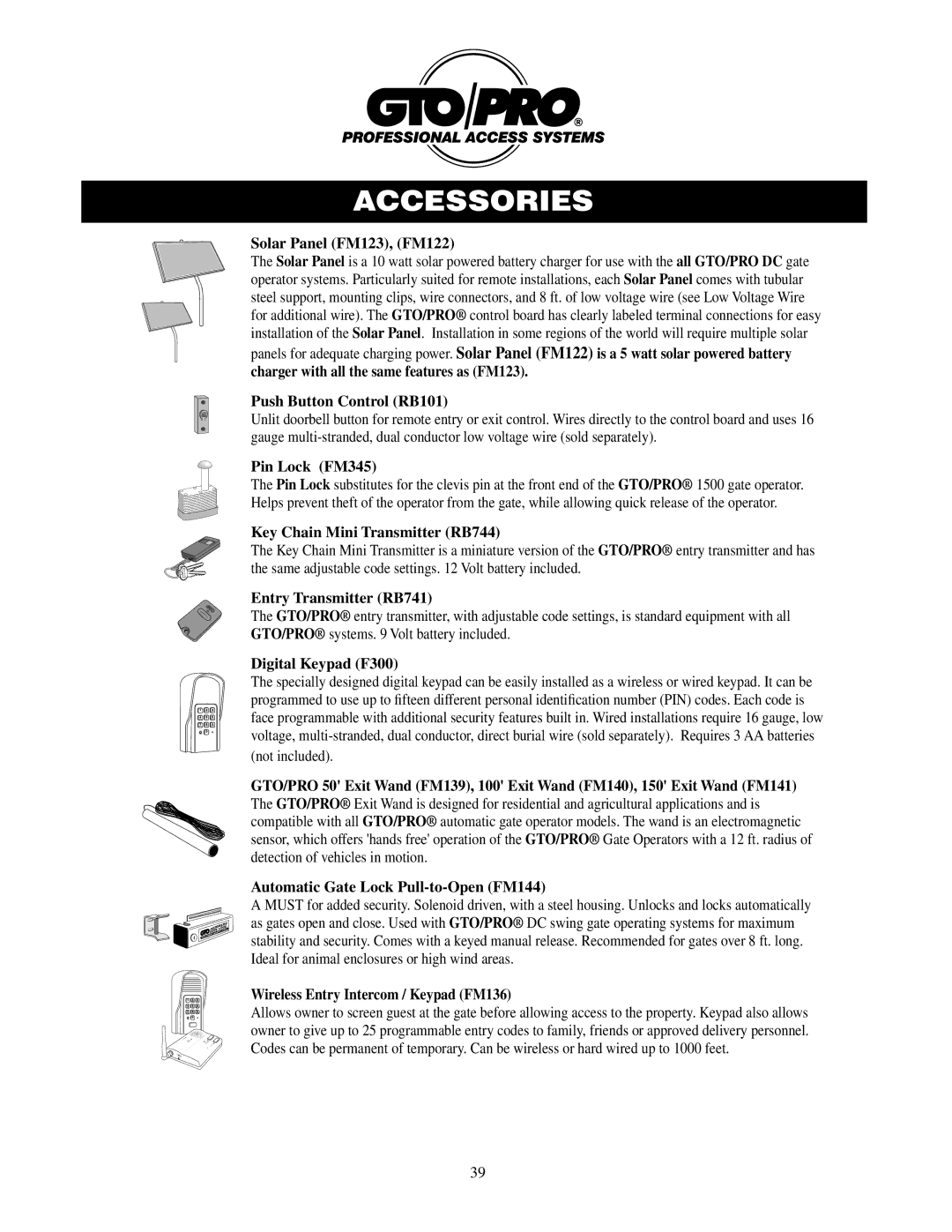 GTO 2502, 2550 Solar Panel FM123, FM122, Push Button Control RB101, Pin Lock FM345, Key Chain Mini Transmitter RB744 