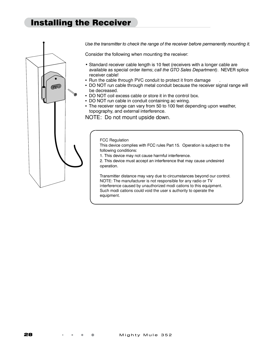 GTO 352 installation manual Installing the Receiver, Run the cable through PVC conduit to protect it from damage 