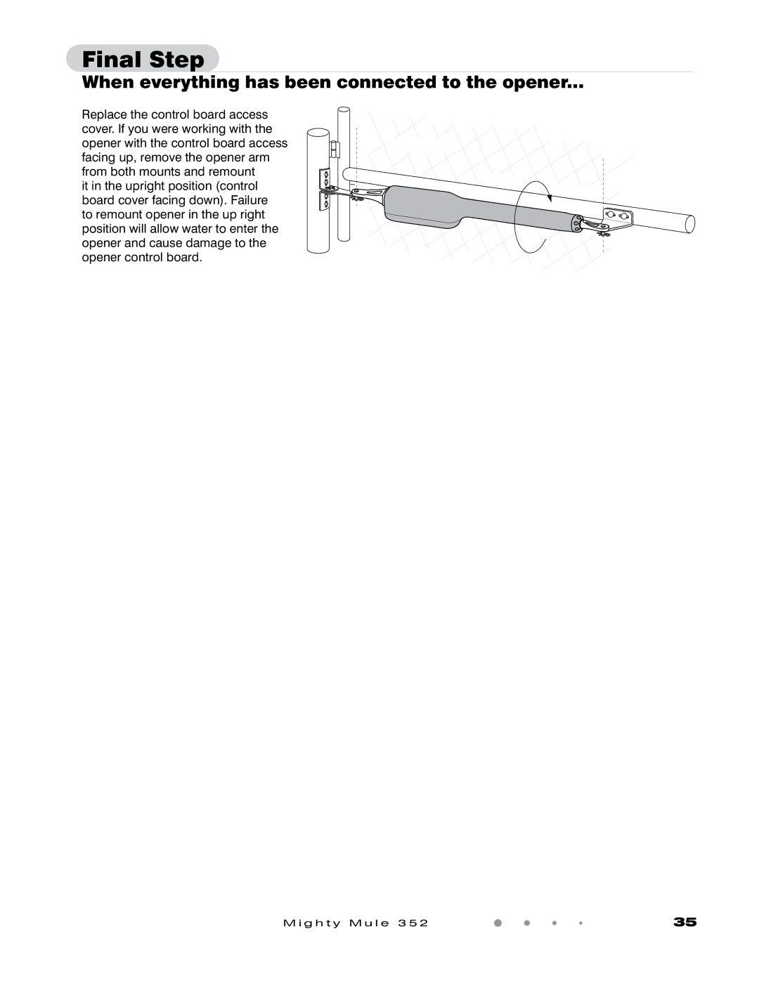 GTO 352 installation manual Final Step, When everything has been connected to the opener 