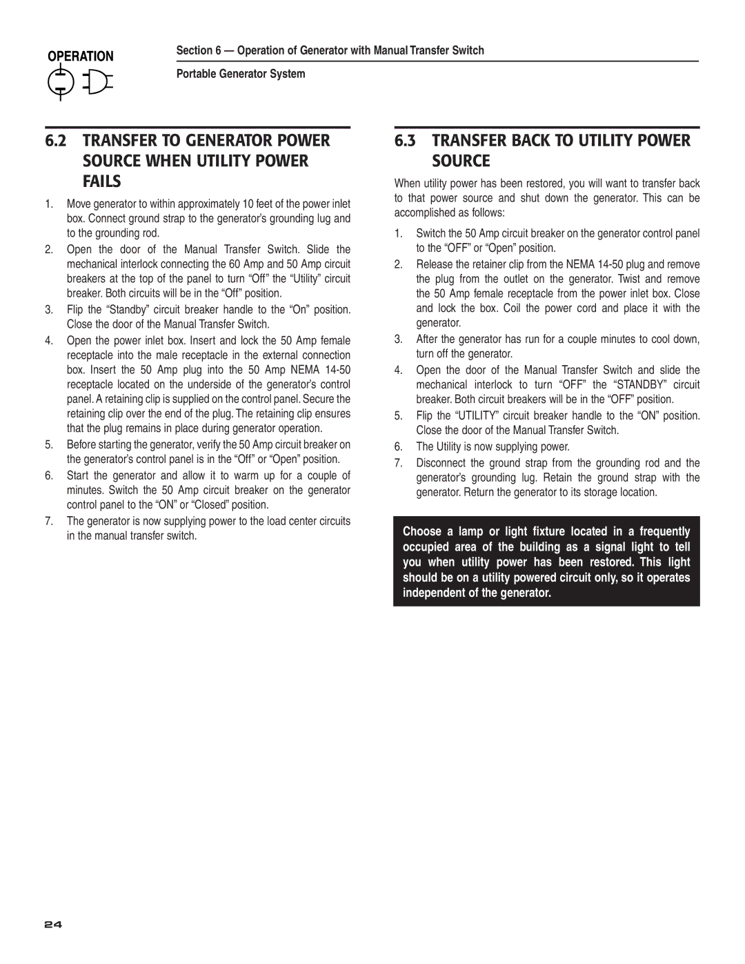 Guardian Technologies 004583-0 Transfer to Generator Power Source When Utility Power Fails, Utility is now supplying power 