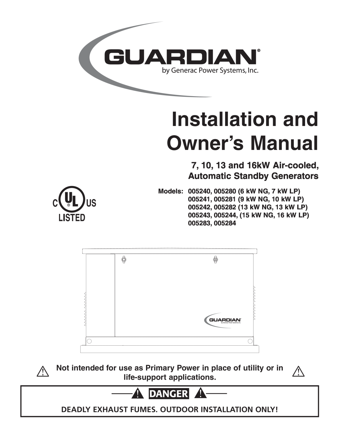 Guardian Technologies 005282 owner manual C Us Listed, Danger, Deadly Exhaust Fumes. Outdoor Installation Only, Generac R 