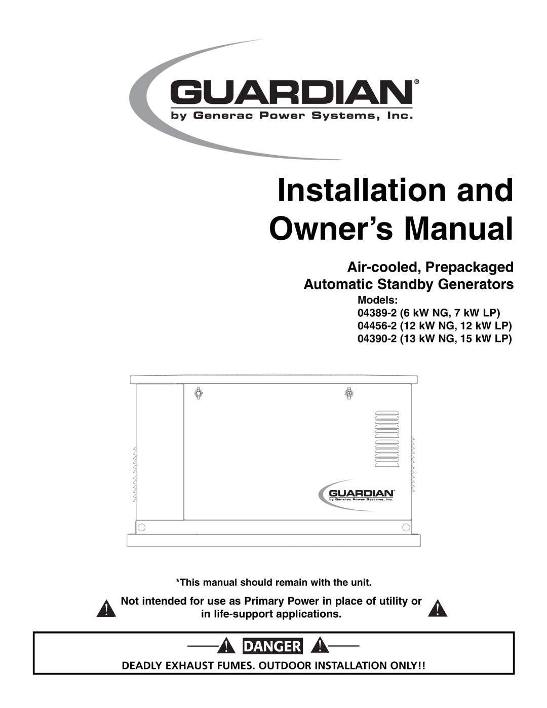 Guardian Technologies 04456-2, 04389-2 owner manual Deadly Exhaust Fumes. Outdoor Installation Only, Danger, Generac R 