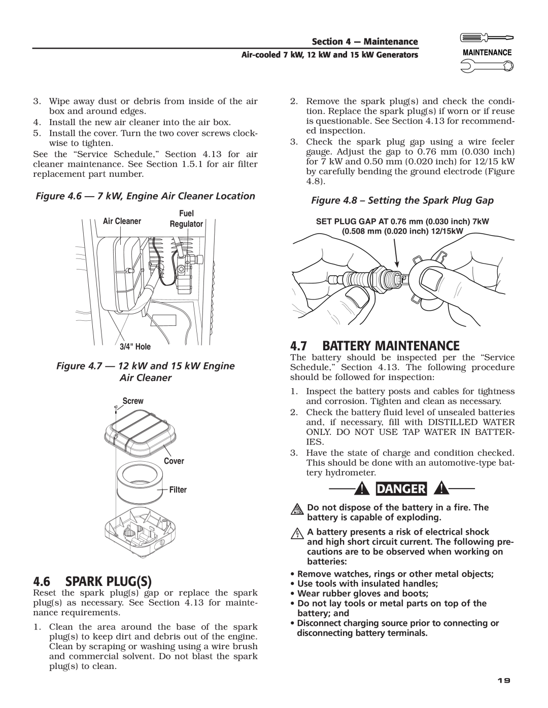 Guardian Technologies 04760-2 Spark Plugs, Battery Maintenance, 6 - 7 kW, Engine Air Cleaner Location, Danger, 3/4 Hole 