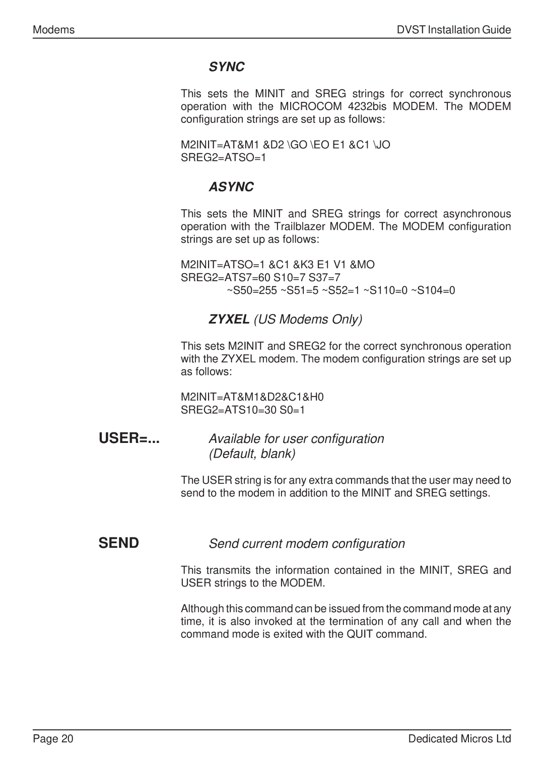 Guardian Technologies DVST, DFT 150/175 Zyxel US Modems Only, USER=... Available for user configuration Default, blank 