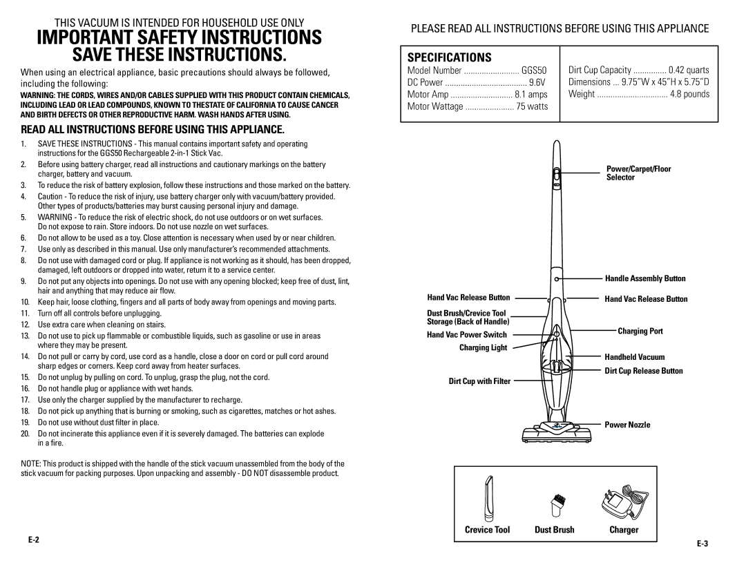 Guardian Technologies GGS50 Dimensions .. .75W x 45H x 5.75D, Motor Amp, Weight, Charger, battery and vacuum, A fire 